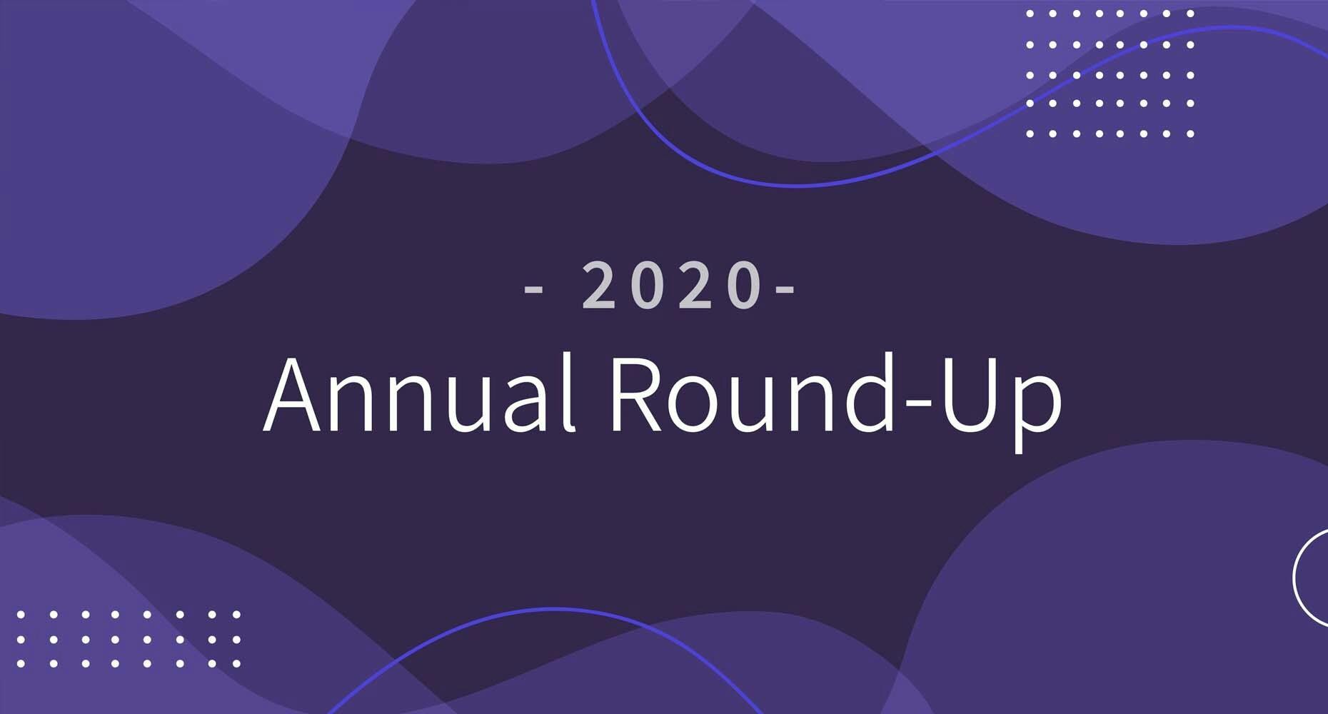 graphic that says 2020 annual round-up