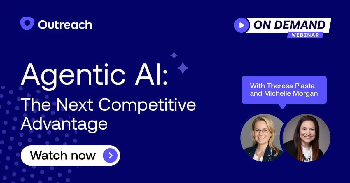 n-demand webinar titled ‘Agentic AI: The Next Competitive Advantage for Revenue Teams’ featuring Theresa Piasta, VP, AI Value Strategy, Outreach and Michelle Morgan, Research Manager, Sales Force Productivity and Performance, IDC Guest Speaker.)