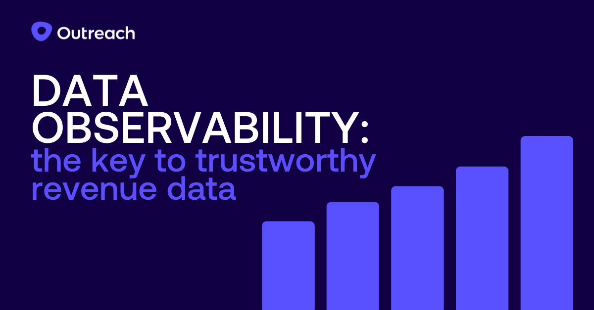 Data observability: the key to trustworthy revenue data