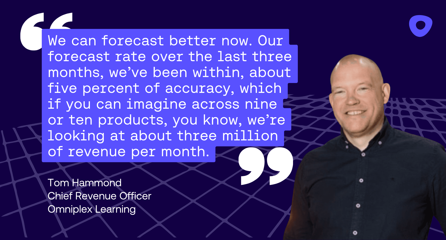 Quote graphic highlighting Tom Hammond’s comment on improved forecasting accuracy with Outreach.