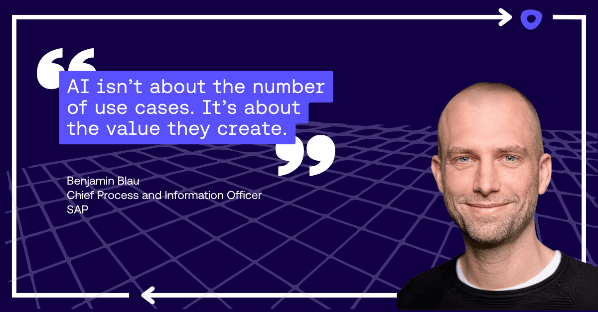 Pull quote from SAP CIO Benni Blau on focusing on value, not volume, in AI adoption.
