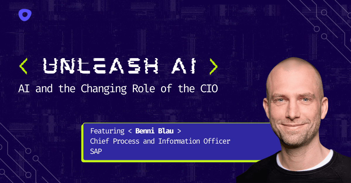 Outreach Artificial Intelligence series — Unleash AI: AI and the Changing Role of the CIO, featuring Benni Blau, Chief Process and Information Officer at SAP
