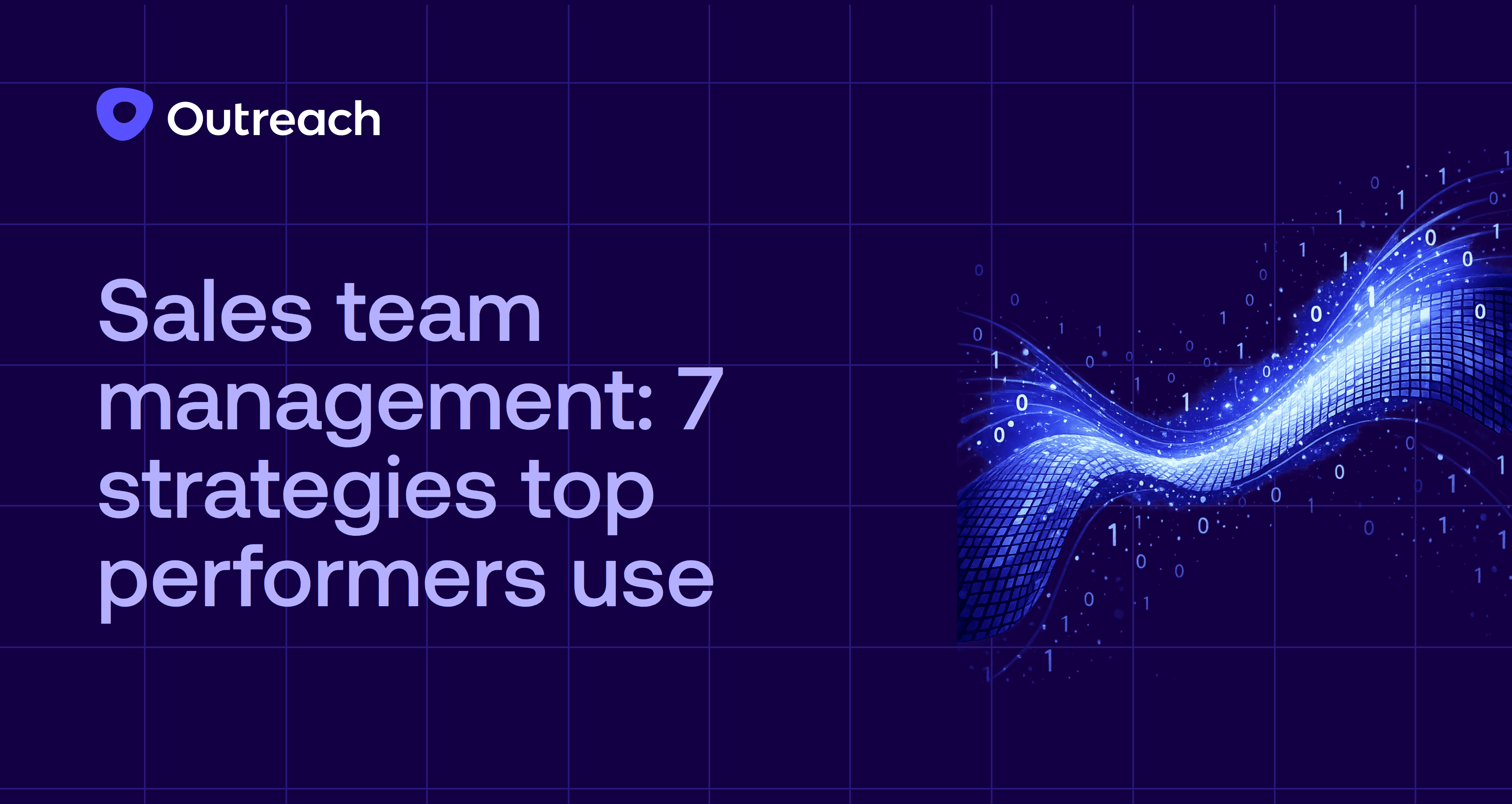 Outreach illustration showing a flowing data wave over a grid background, representing sales team management strategies used by top-performing sales teams.