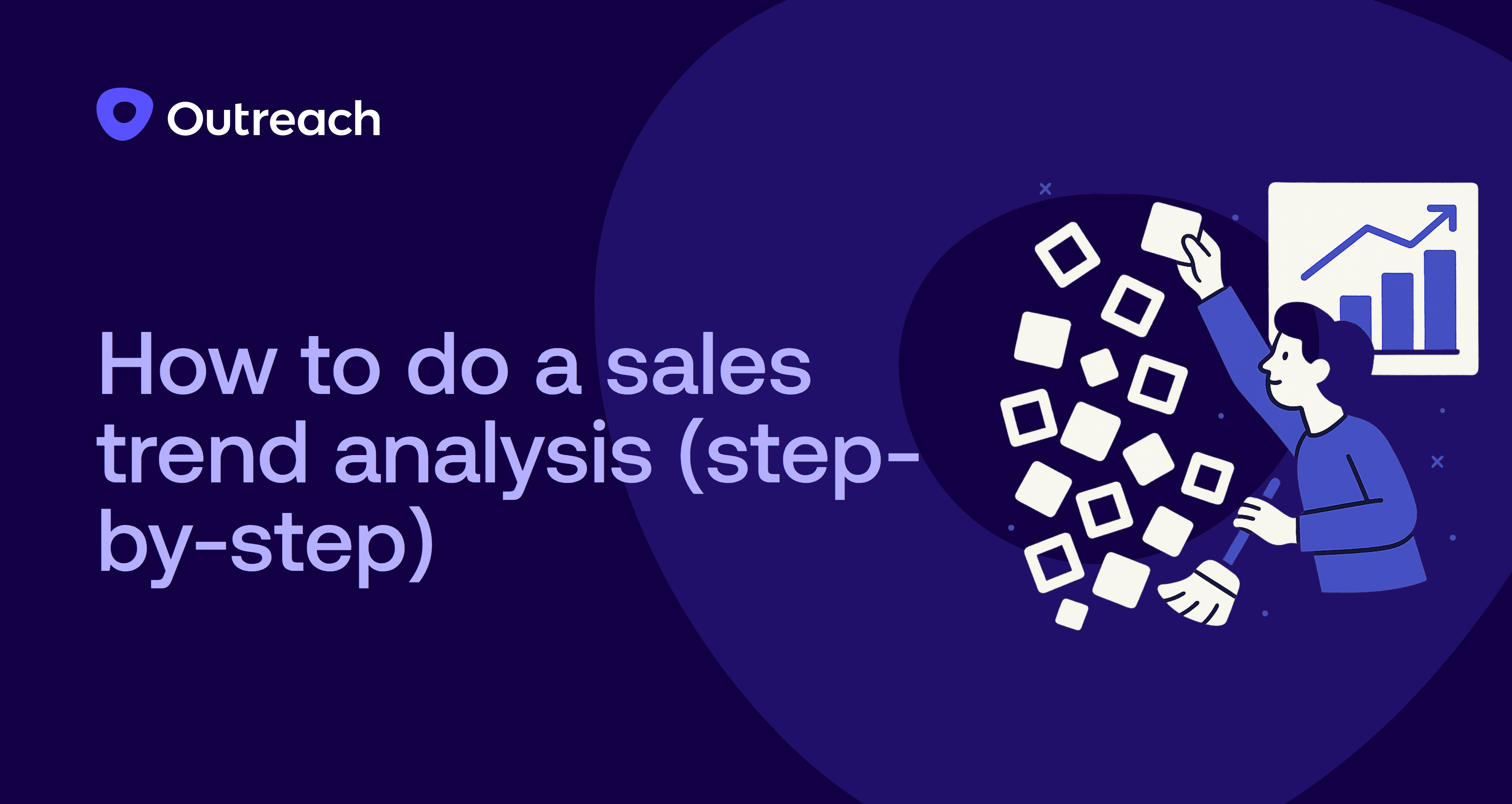 Dark blue Outreach-branded graphic with the headline “How to do a sales trend analysis (step-by-step),” featuring an illustrated person organizing floating data squares beneath an upward-trending bar chart, symbolizing structured data analysis and sales insights.