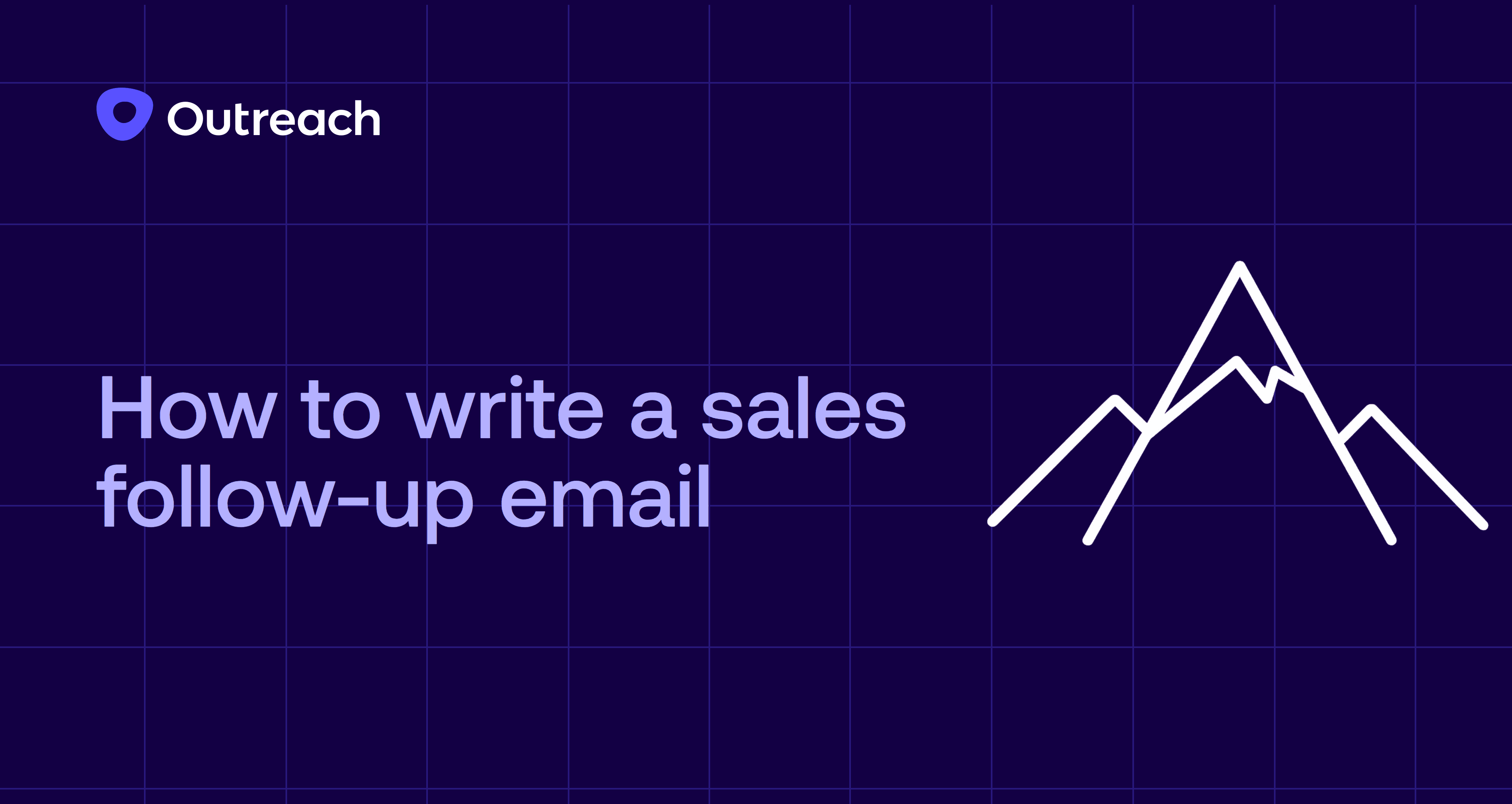 Outreach blog header with dark purple grid background featuring the title "How to write a sales follow-up email" alongside a minimalist line-art mountain illustration.