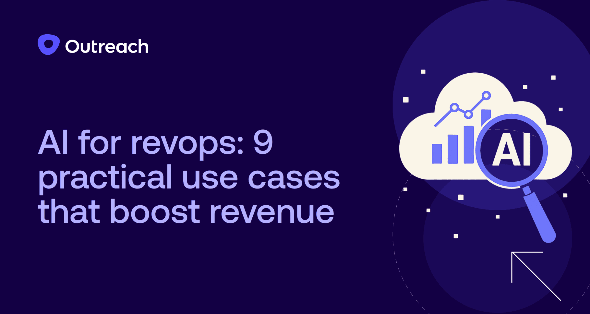 Dark blue Outreach-branded graphic with the headline "9 Practical Use Cases That Boost Revenue"