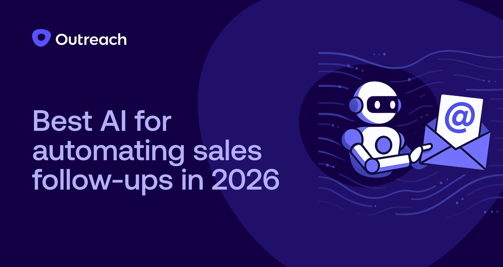 Dark blue Outreach-branded graphic with the headline “Best AI for automating sales follow-ups (2026),” featuring a funnel labeled “AI” with icons of a magnifying glass, email, and megaphone above it, symbolizing automated lead nurturing and follow-up processes.