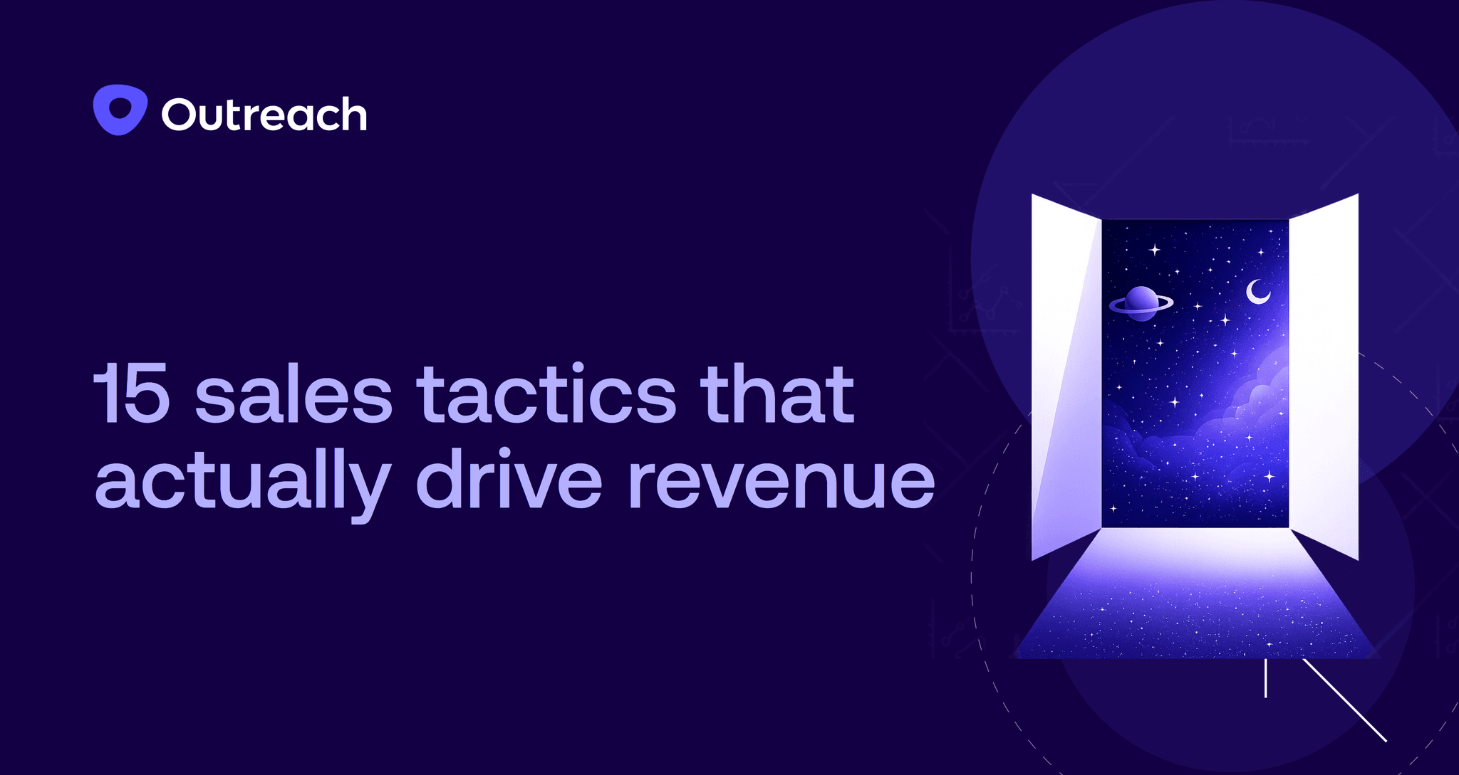Outreach branded feature image with the title "15 sales tactics that actually drive revenue" alongside an illustration of an open door revealing a starry night sky with planets and clouds