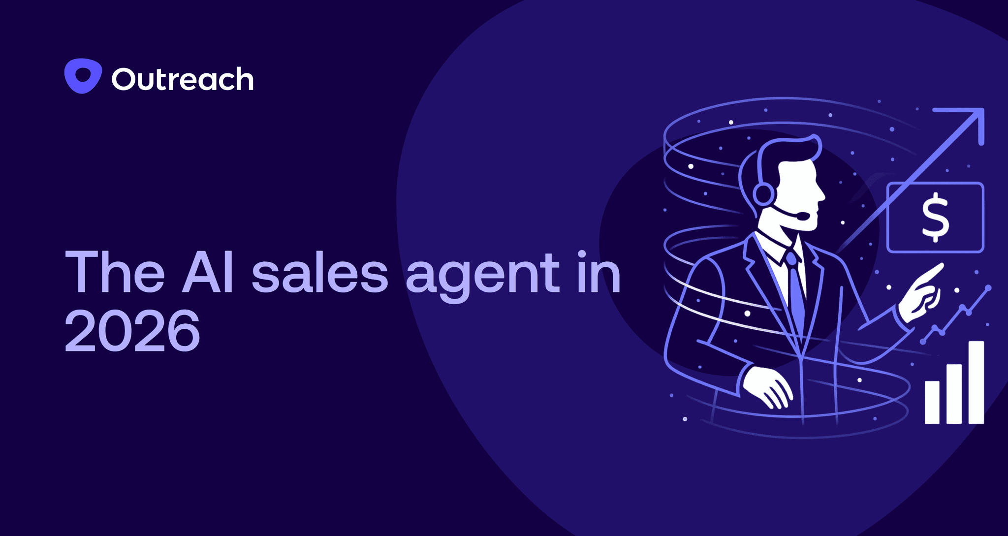 Dark blue Outreach background with the text ‘The AI sales agent in 2026’ and a glowing line-art illustration of an AI sales agent pointing to rising revenue charts.